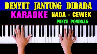 YANG PERTAMA KALI - Pance Pondaag | KARAOKE Nada Wanita [Bes = DO]