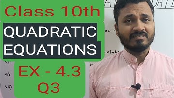 Class 10 maths chapter 4 exercise 4.3 question 3 | Quadratic Equations class 10
