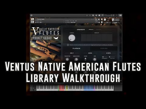 Ventus Native American Flutes: Virtual Instrument Walkthrough