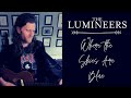 The Lumineers - Where the Skies Are Blue (At Home Version)