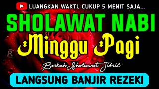 SHOLAWAT JIBRIL PENARIK REZEKI PALING DAHSYAT, Sholawat Nabi Muhammad SAW, SALAWAT PALING MERDU
