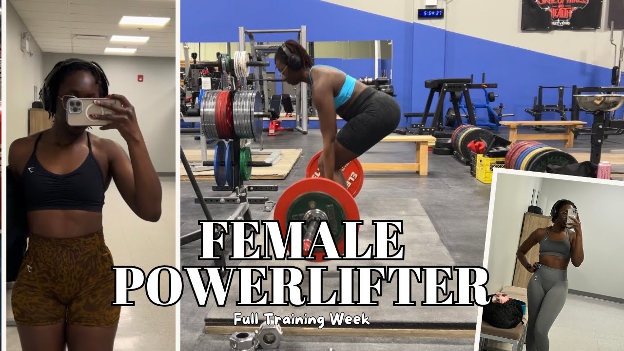 Week in My Life as a Female Powerlifter | Full Training Week: Squat ...