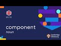 How to pronounce component | British English and American English pronunciation