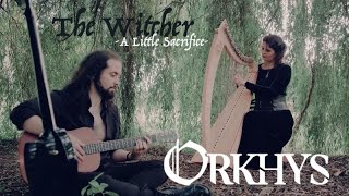 ORKHYS // The Witcher - A Little Sacrifice (Not so Acoustic Cover ...)