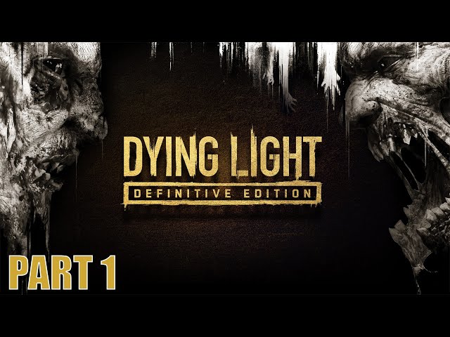 Dying Light: Definitive Edition is Out on June 9, Includes All 26 DLCs