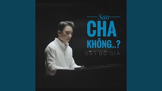 Sao Cha Không (From 'Bố Già' Original Motion Picture Soundtrack)