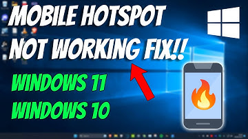 How To Fix Mobile Hotspot Not Working in Windows