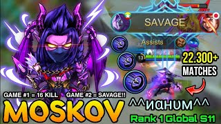 22.300+ Matches Moskov Is UNSTOPPABLE - Top 1 Global Moskov S11 by ^^иαнυм^^ - MLBB