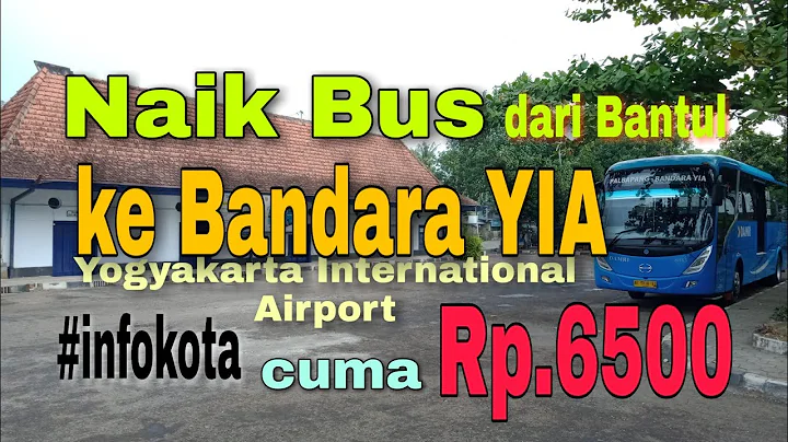 #YIA Hanya Rp.6500 Naik Bus ke Bandara YIA JOGJA dari Terminal Palbapang Bantul