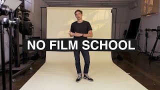 I Didn't Go to Film School