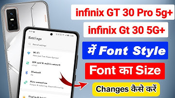 Infinix gt 30 pro 5g me font style change kaise kare | how to change font style in infinix gt 30 5g 
