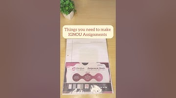 Things you need to make Ignou Assignments | 2023-24