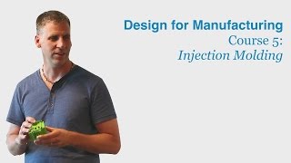 Design for Manufacturing Course 5: Injection Molding - DragonInnovation.com