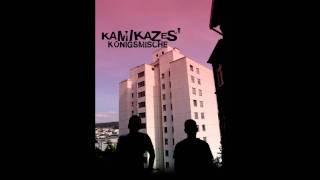 Kamikazes - Outro [Königsmische]