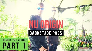Nu Origin - Backstage Pass (Behind The Scenes: Part 1) [2019] #nuorigin