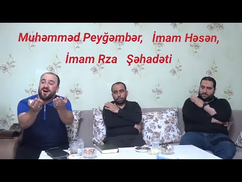 Həzrəti Muhəmməd Peyğəmbər, İmam Həsən, İmam Rza şəhadəti - Hacı Sahib & Seyyid Taleh