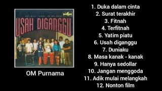 Full album - Usah Diganggu - OM Purnama.