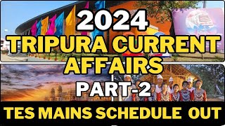 Most Important TRIPURA Current Affairs 2024 @tripurajournal  | #tpsc #jrbt #tripuranews