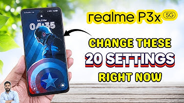 Realme P3X 5G : Change These 20 Settings Right Now