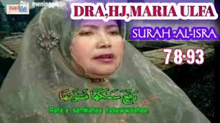 Hj maria ulfa surah al isra ayat 78 93. Qari'ah legendaris