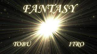 Tobu & Itro - Fantasy | House | NCS Fanmade | 20 Subscriber Special