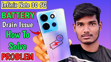 Infinix Note 30 5g Battery Drain Problem || Infinix Note 30 5g Battery Drain Problem Solution
