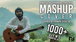 Dawasak Ewi | Viramayak | Enna Sona Acoustic Mashup Cover | By CHANUPA