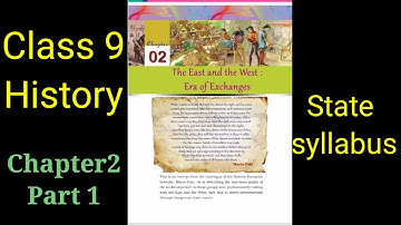 Class 9 History chapter 2|| State syllabus|| The East and the West:Era of exchanges