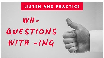 PRESENT CONTINUOUS WH  QUESTIONS Interchange Intro