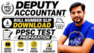 Deputy Accountant Roll Number Slips Download | Short Notes Preparation PPSC 2026