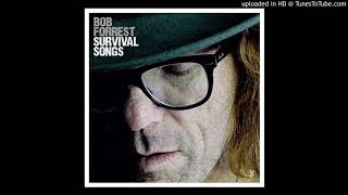 Video thumbnail of "Bob Forrest - Survival Songs - 06 Body & Soul"