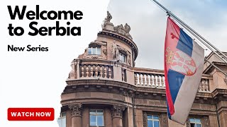 Introduction to Serbia: New Series by The Expat Edge 467 views 10 months ago 2 minutes, 57 seconds