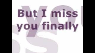 Trademark-Miss You Finally (with Lyrics)