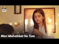 Watch Meri Mohabbat Ho Tum | Laiba Khan | Best Scene | ARY Digital Drama Online In Hd