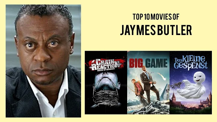 Jaymes Butler Top 10 Movies | Best 10 Movie of Jaymes Butler