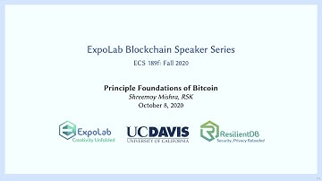 ExpoLab Blockchain Speaker Series: Principle Foundations of Bitcoin