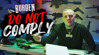 Burden  Do Not Comply (Official Video)