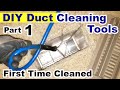 Duct Cleaning / DIY  -  Part 1  -   My First Try