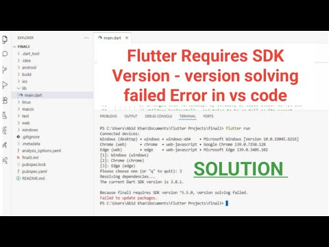 Flutter Requires SDK Version - version solving failed Error in vs code