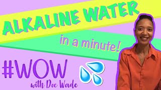 Alkaline Water Health Benefits in a Minute | #WOW