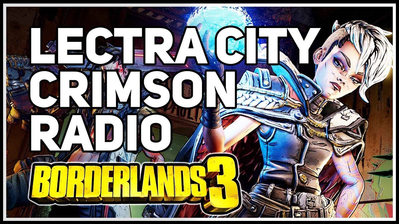 Lectra City Crimson Radio location Borderlands 3 - YouTube