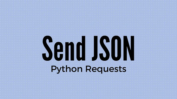 Sending JSON Data Using Python Requests