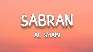 Al Shami - Sabran (Lyrics)(English Translation)(Sped up) Resimi