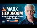 Marx Headroom: Fasting Gains, New Books, China Warships &amp; Inner Kingdom Revealed (March 2026)