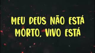 Fernandinho - Deus Não Está Morto (Letra)