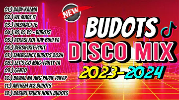New BUDOTS DISCO MIX NONSTOP 2023-2024 | DJ JOHNREY DISCO REMIX