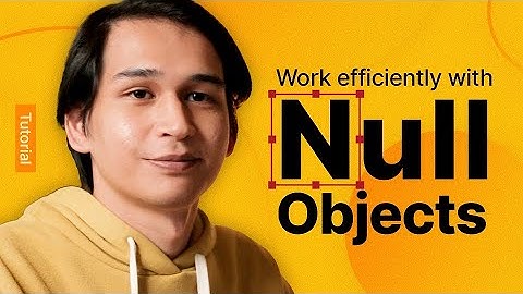 How to Use Null Objects | After Effects Tutorials for Beginners