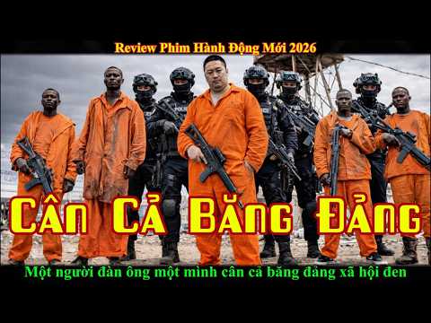 Review phim hành động cực cháy 2026 – một người đàn ông một mình cân cả băng đảng xã hội đen