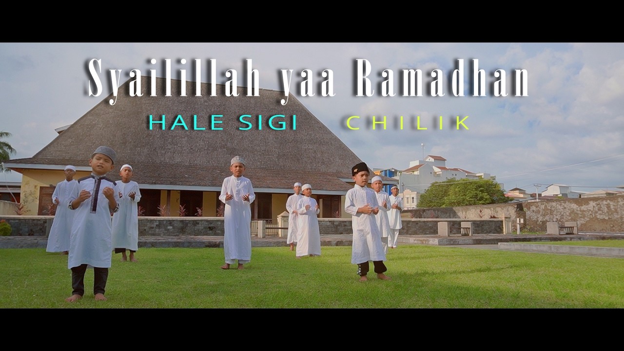 Gensar Junior Hale Sigi - SYAILILLAH YAA RAMADHAN-(Official Musik Video)