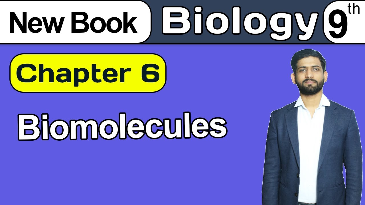 9th Class Biology Chapter 6 | Biomolecules | Class 9th Biology New Book 2025